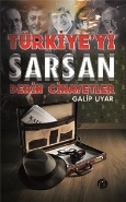 Türkiyeyi Sarsan Derin Cinayetler