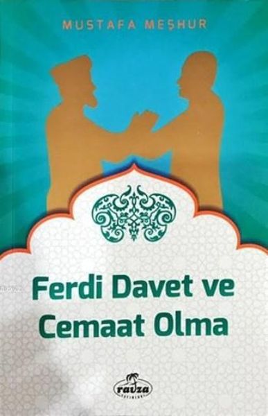 Ferdi Davet ve Cemaat Olma