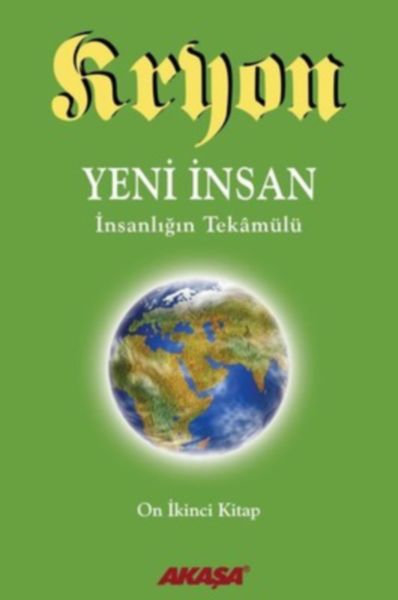 Kryon 12Yeni İnsan İnsanlığın Tekamülü