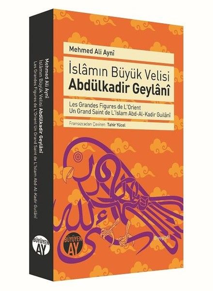 İslamın Büyük Velisi Abdülkadir Geylani