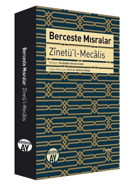 Berceste Mısralar  Zinetü’lMecalis