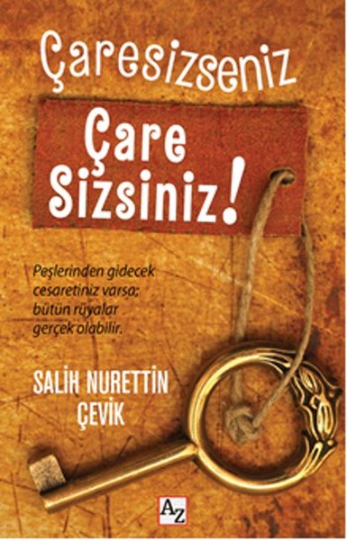 Çaresizseniz Çare Sizsiniz