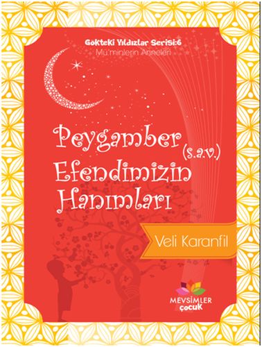 Gökteki Yıldızlar Serisi 6  Peygamber Efendimizin sav Hanımları