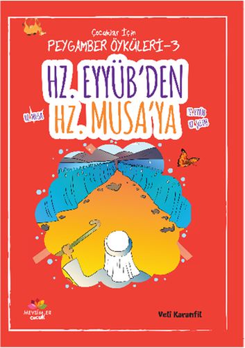 Peygamber Öyküleri  3 Hz Eyyübten Hz Musaya