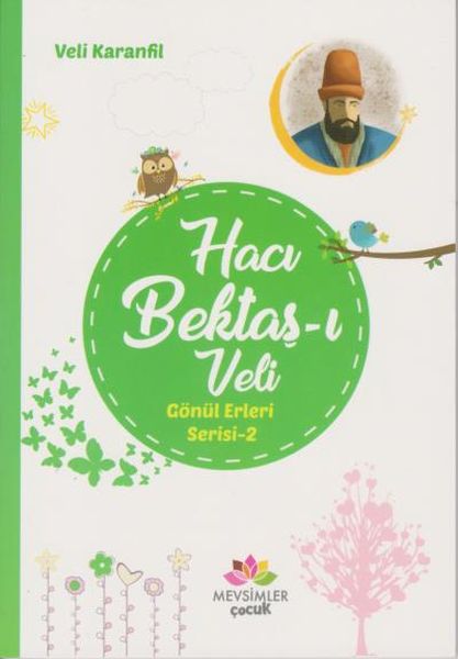 Gönül Erleri Serisi 2  Hacı Bektaşı Veli