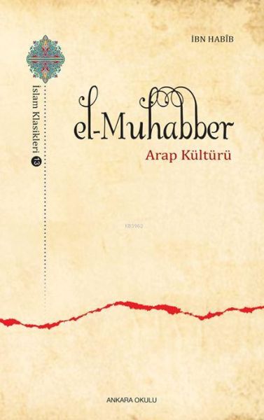 ElMuhabber  İslam Klasikleri 13  Arap Kültürü