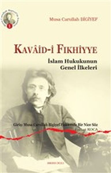 Kavaidi Fıkhiyye  İslam Hukukunun Genel İlkeleri