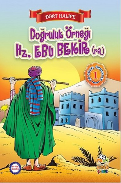 Dört Halife  Doğruluk Örneği Hz Ebu Bekir