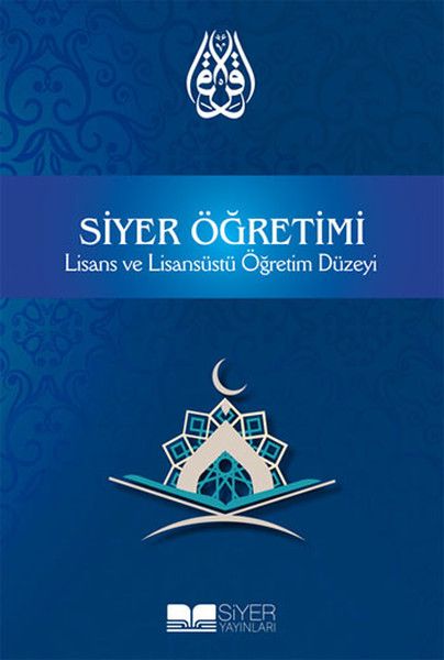 Siyer Öğretimi Lisans ve Lisansüstü Öğretim Düzeyi