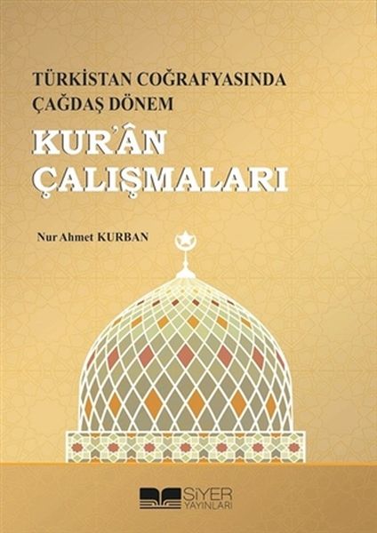 Kuran Çalışmaları  Türkistan Coğrafyasında Çağdaş Dönem