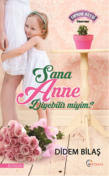 Sana Anne Diyebilir Miyim