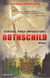 Küresel Para İmparatoru Rothschild Ailesi