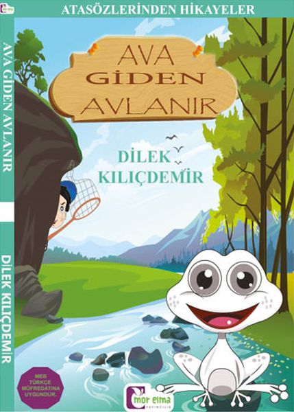 Atasözlerinden Hikayeler  Ava Giden Avlanır