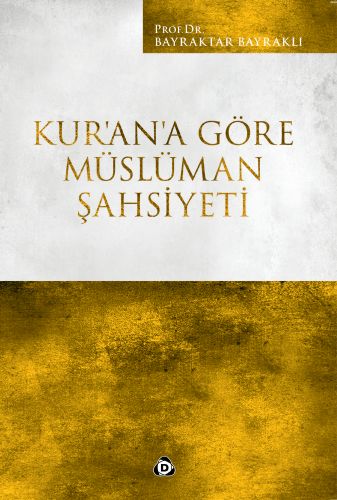 Kur’an’a Göre Müslüman Şahsiyeti