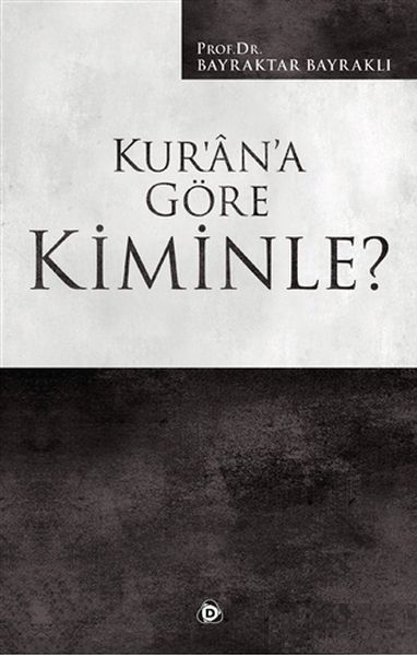 Kur’an’a Göre Kiminle