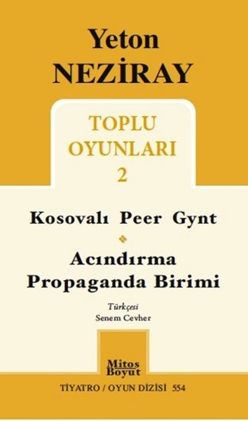 Toplu Oyunları 2  Kosavalı Peer Gynt  Acındırma  Propaganda Birimi