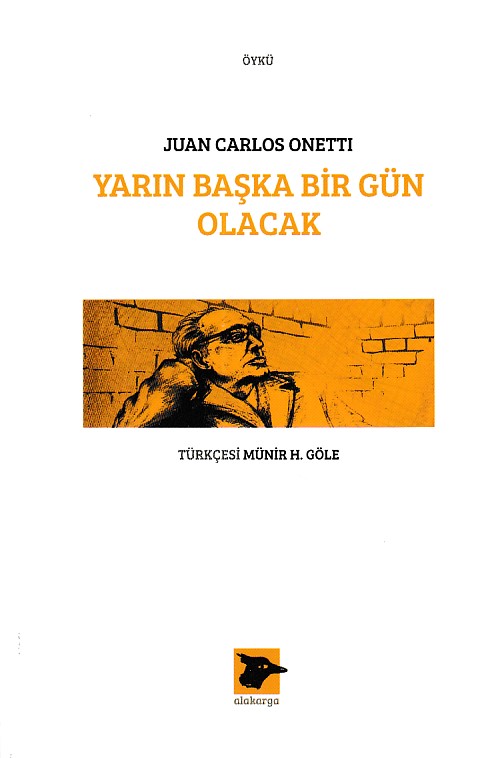 Yarın Başka Bir Gün Olacak  Juan Carlos Onetti