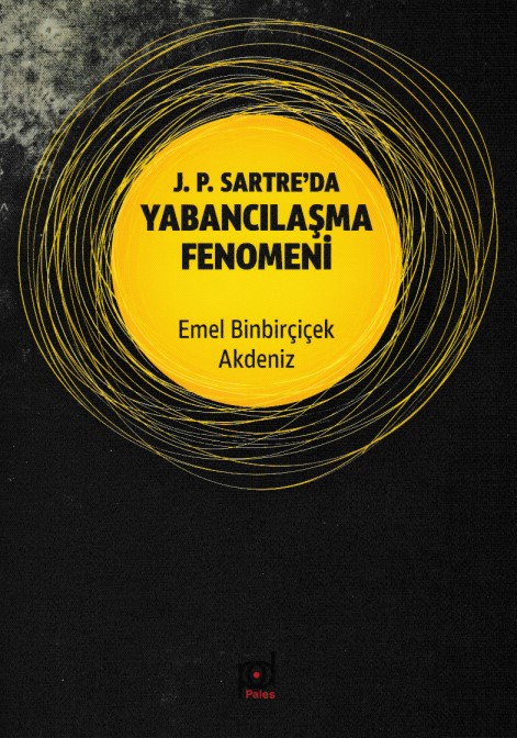 JP Sartreda Yabancılaşma Fenomeni