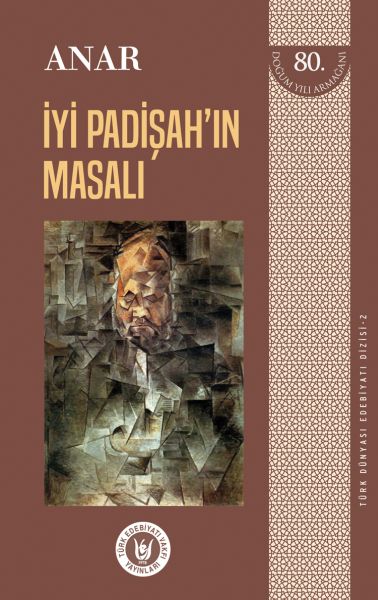 Türk Dünyası Edebiyatı Dizisi 2  İyi Padişahın Masalı