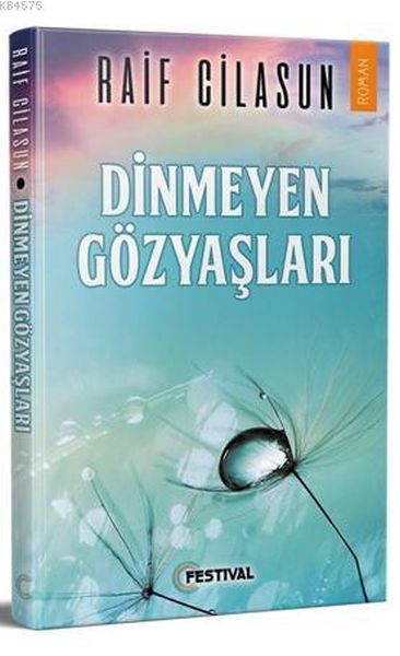 Dinmeyen Gözyaşları