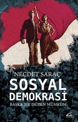 Sosyal Demokrasi  Başka Bir Düzen Mümkün