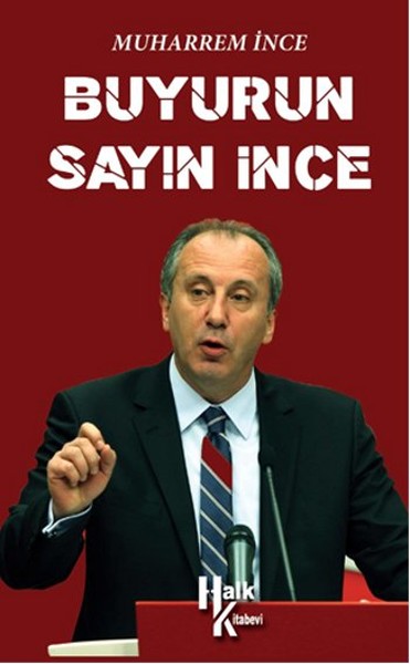 Buyurun Sayın İnce