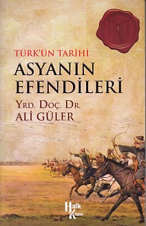 Türkün Tarihi Asyanın Efendileri