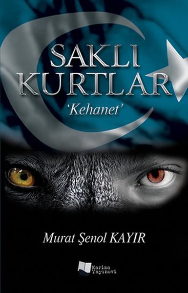 Saklı Kurtlar  Kehanet