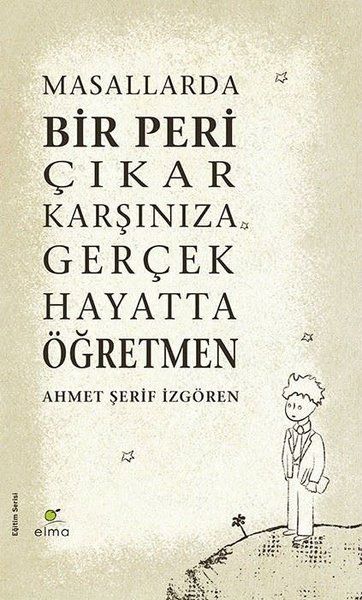 Masallarda Bir Peri Çıkar Karşınıza Gerçek Hayatta Öğretmen  Ciltli