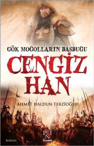 Gök Moğolların Başbuğu Cengiz Han