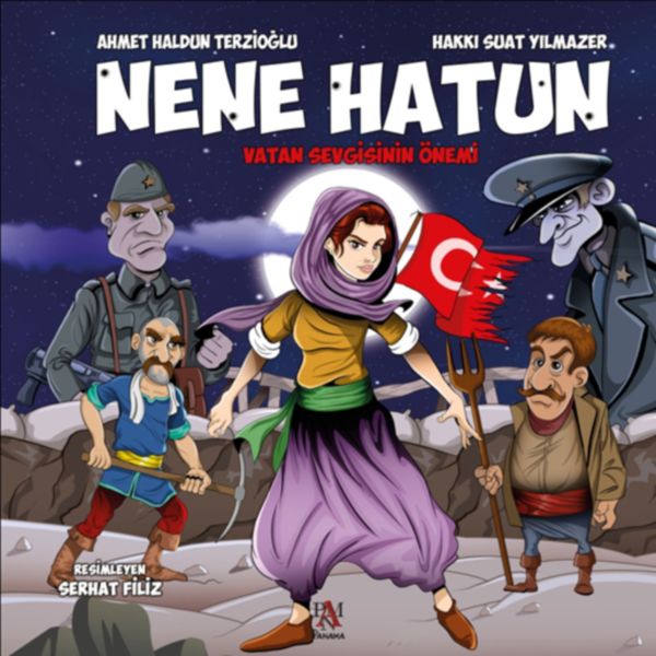 Vatan Sevgisinin Önemi  Nene Hatun