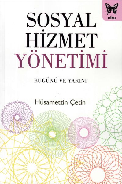 Sosyal Hizmet Yönetimi Bugünü ve Yarını