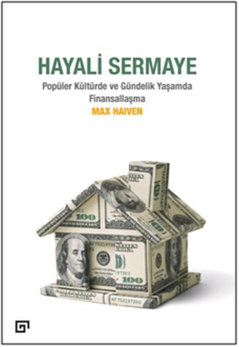 Hayali Sermaye  Popüler Kültürde ve Gündelik Yaşamda Finansallaşma