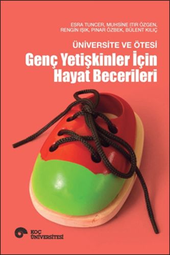 Üniversite ve Ötesi  Genç Yetişkinler İçin Hayat Becerileri