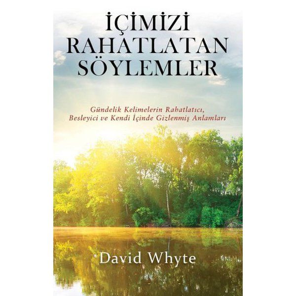 İçimizi Rahatlatan Söylemler