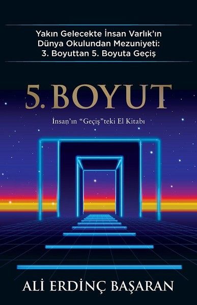 5 Boyut  İnsanın Geçişteki El Kitabı