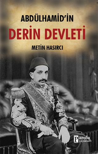 Abdülhamidin Derin Devleti