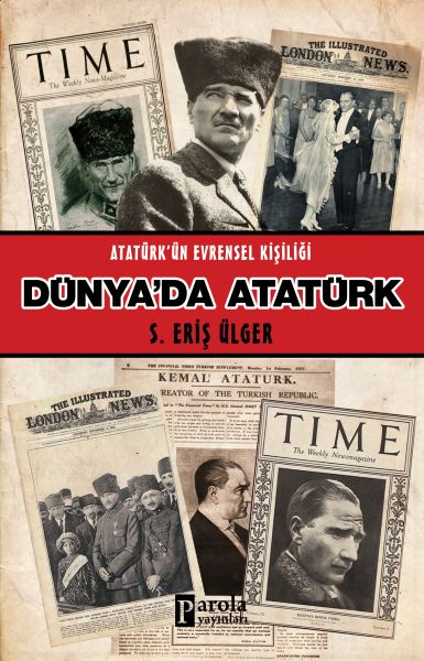 Dünyada Atatürk  Atatürkün Evrensel Kişiliği