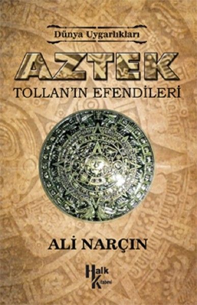 Aztek Tollanın Efendileri