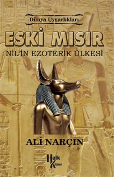 Eski Mısır Nilin Ezoterik Ülkesi