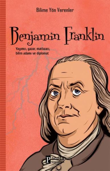 Bilime Yön Verenler Benjamin Franklin