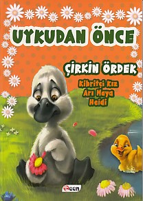 Uykudan Önce  Çirkin Ördek