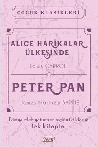 Çocuk Klasikleri  Alice Harikalar Ülkesinde  Peter Pan Ciltli