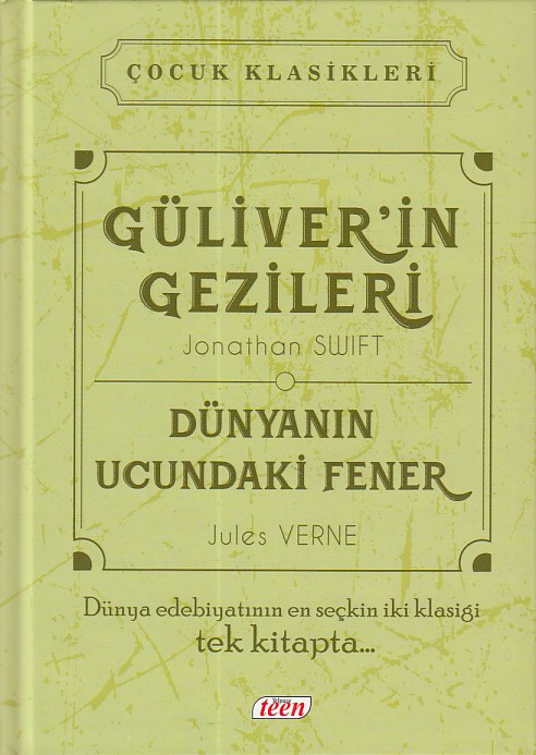 Çocuk Klasikleri  Güliverin Gezileri  Dünyanın Ucundaki Fener Ciltli