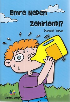 Emre Neden Zehirlendi