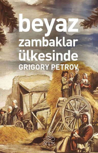 Beyaz Zambaklar Ülkesinde Antik Dünya Klasikleri