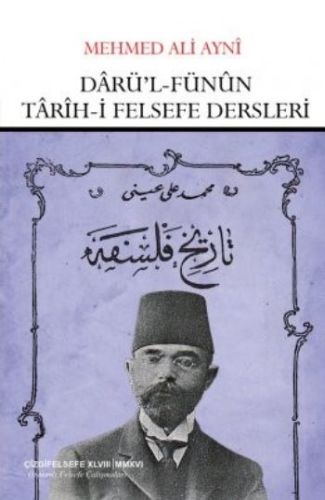 Darülfünun Tarihi Felsefe Dersleri Mehmed Ali Ayni