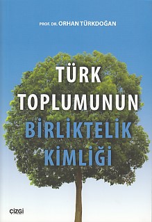 Türk Toplumunun Birliktelik Kimliği