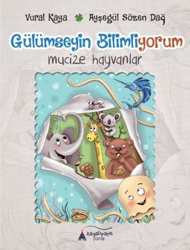 Gülümseyin Bilmiyorum  Mücize Hayvanlar