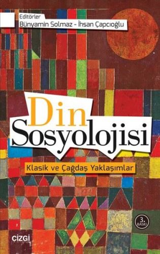 Din Sosyolojisi Klasik ve Çağdaş Yaklaşımlar